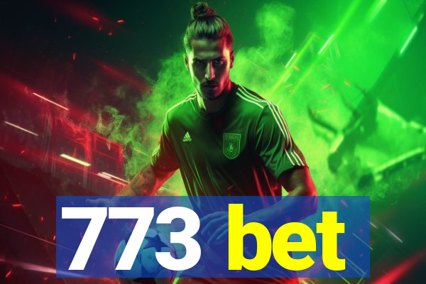 773 bet